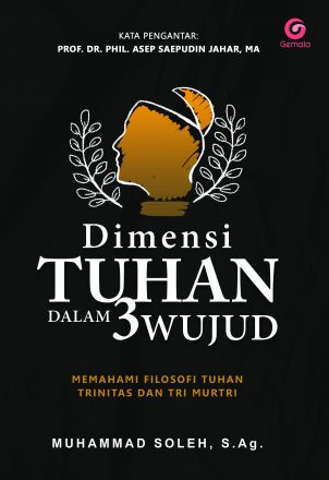 Dimensi Tuhan Dalam 3 Wujud