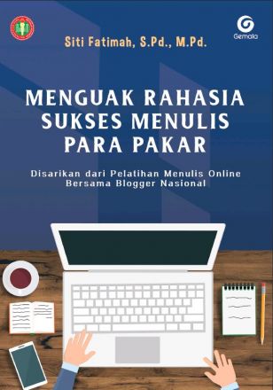 Menguak Rahasia Sukses Menulis Para Pakar