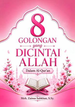 8 Golongan yang dicintai Allah dalam Al-Qur’an