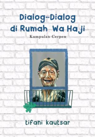 Dialog-Dialog di Rumah Wa Haji