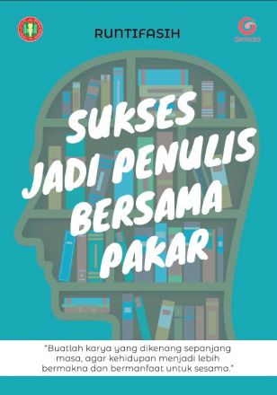 Sukses Jadi Penulis Bersama Pakar