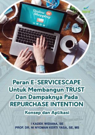 Peran E-Servicescape untuk Membangun Trust dan Dampaknya pada Repurchase Intention 