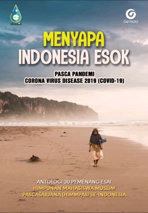 Menyapa Indonesia Esok Pasca Pandemi Corona Virus Disease (Covid-19)