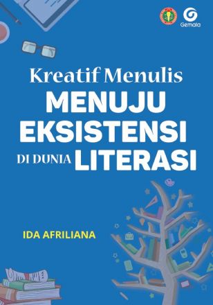 Kreatif Menulis Menuju Eksistensi di Dunia Literasi