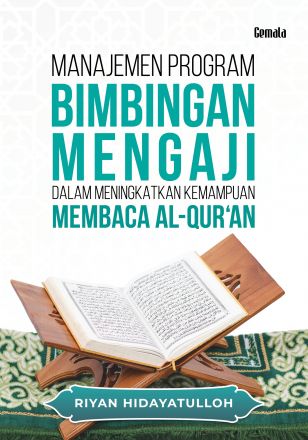 Manajemen Program Bimbingan Mengaji dalam Meningkatkan Kemampuan Membaca al-Qur’an