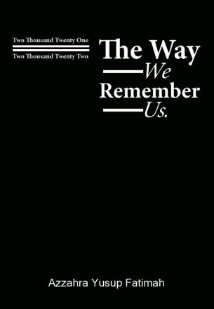 The Way We Remember Us