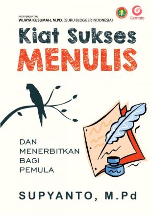 Kiat Sukses Menulis dan Menerbitkan bagi Pemula