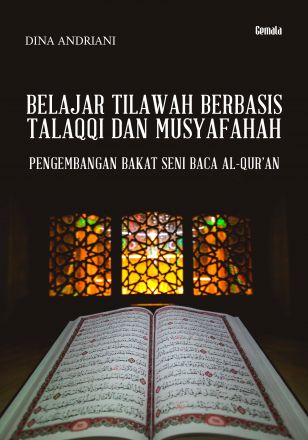 BELAJAR TILAWAH BERBASIS TALAQQI DAN MUSYAFAHAH 