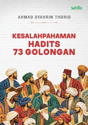 Kesalahpahaman Hadits 73 Golongan